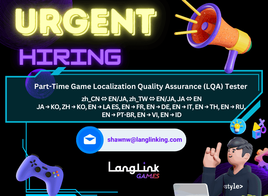 Hiring Post Part Time Game Localization Quality Assurance (LQA) Tester