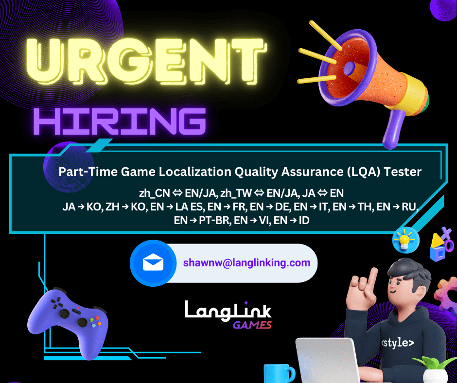 Hiring Post Part Time Game Localization Quality Assurance (LQA) Tester