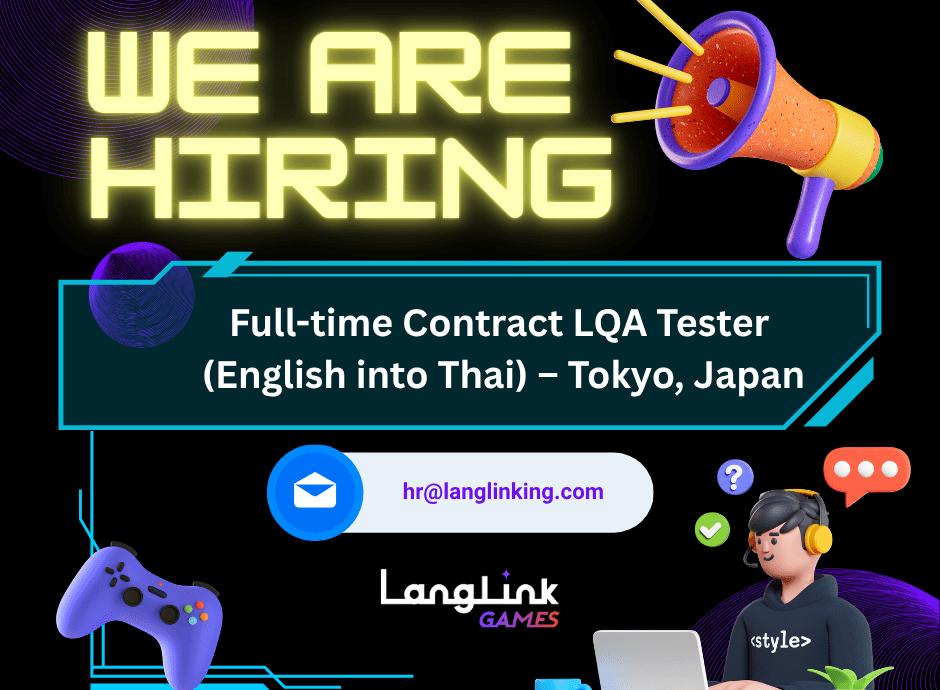 Linkedin Hiring Post Full time Contract LQA Tester (English into Thai) – Tokyo, Japan